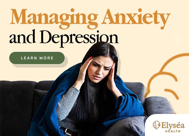 Managing Anxiety and Depression