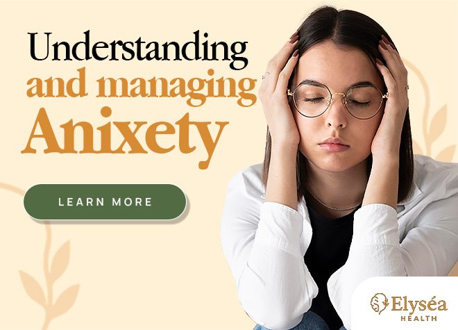 Understanding and Managing Anxiety How Elysea Health in Adelaide Can Really Help